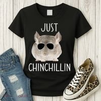 JUST CHINCHILLIN TSHIRT, CHINCHILLA, BRO, RELAXING, CHILLIN Women's T-Shirt thumb 3