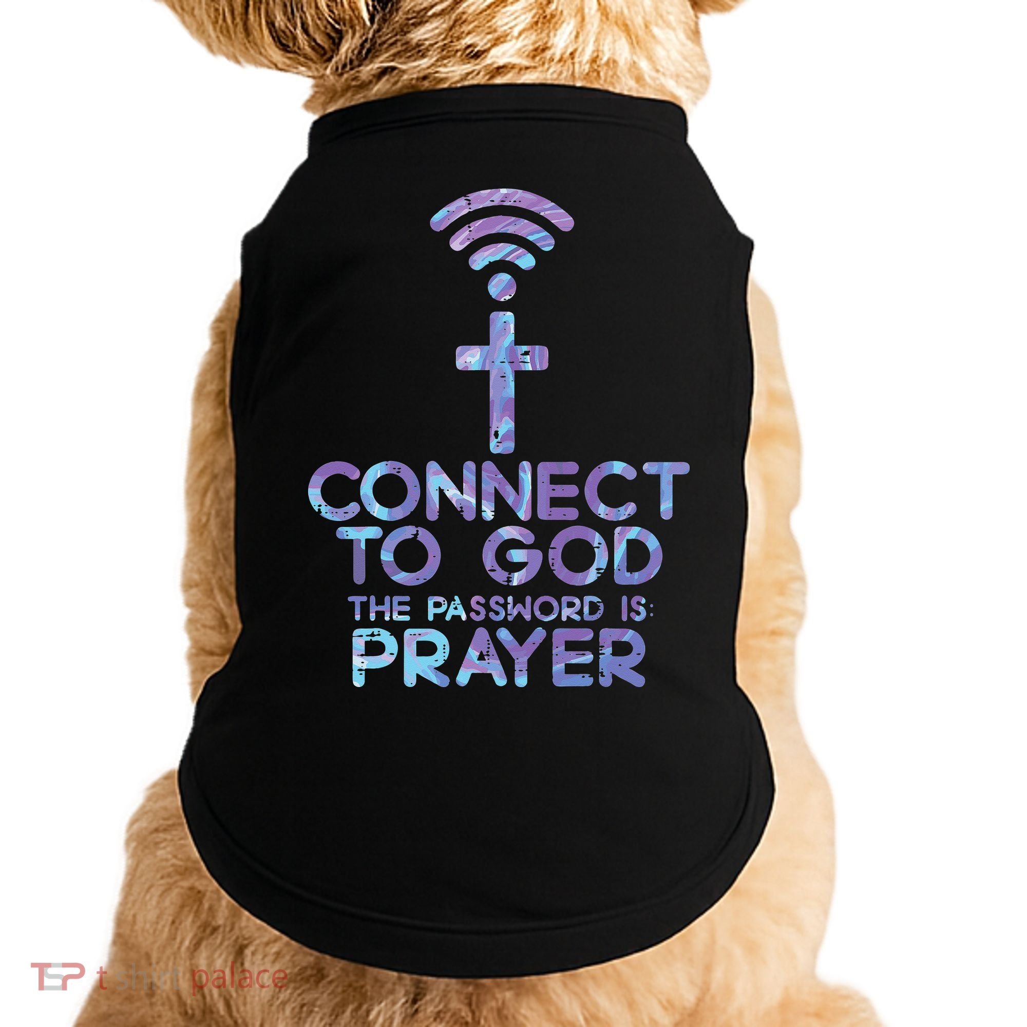 Jesus Christian Tee Connect To God The Password Is Prayer Doggie Tank