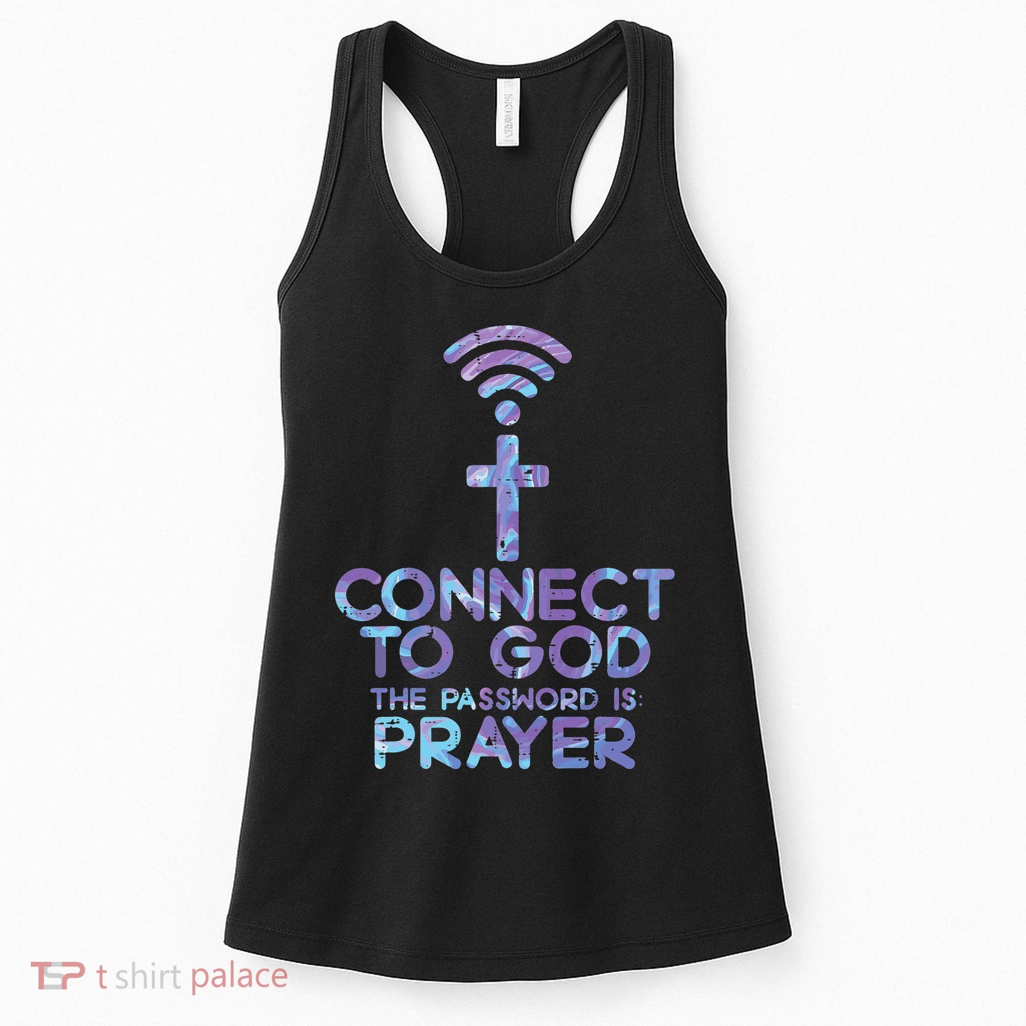 Jesus Christian Tee Connect To God The Password Is Prayer Women's Tank Top