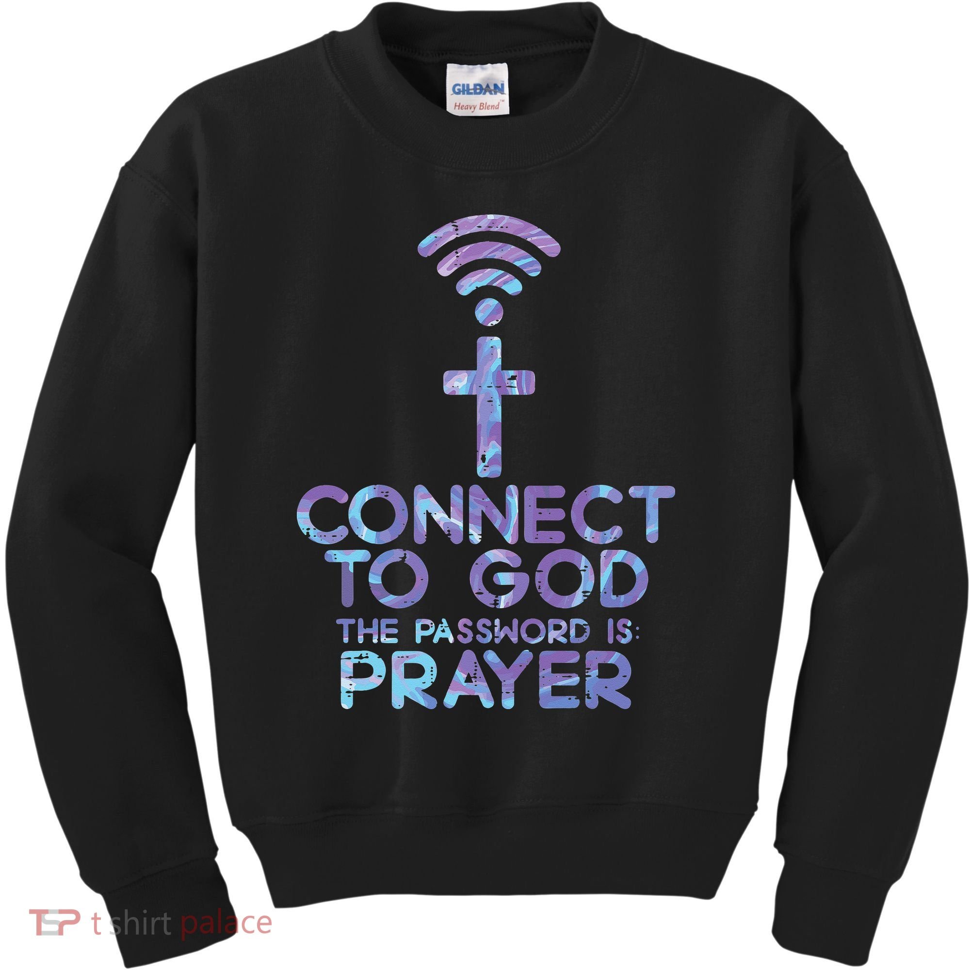 Jesus Christian Tee Connect To God The Password Is Prayer Kids Sweatshirt
