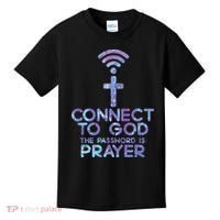 Jesus Christian Tee Connect To God The Password Is Prayer Kids T-Shirt thumb 0