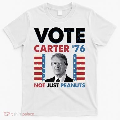 Jimmy Carter Vote Carter '76 Not Just Peanuts T-Shirt