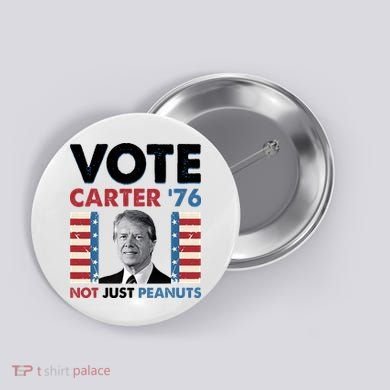 Jimmy Carter Vote Carter '76 Not Just Peanuts Button