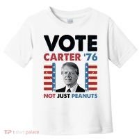 Jimmy Carter Vote Carter '76 Not Just Peanuts Toddler T-Shirt thumb 0