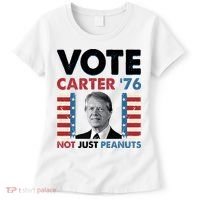 Jimmy Carter Vote Carter '76 Not Just Peanuts Women's T-Shirt thumb 0