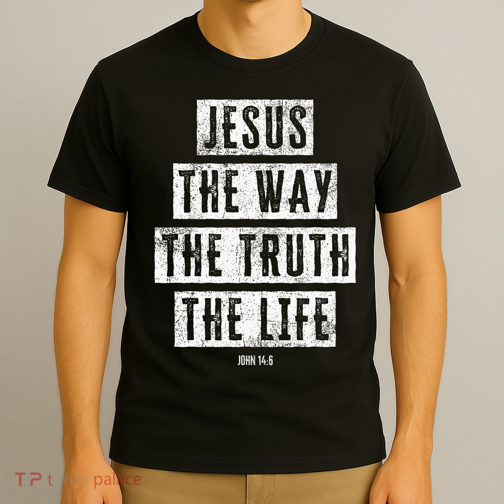 Jesus Christ Way Truth Life Family Christian Faith T-Shirt