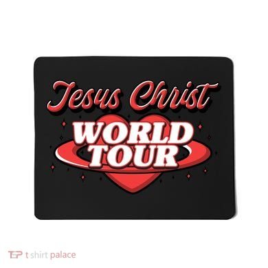 Jesus Christ World Tour Mousepad