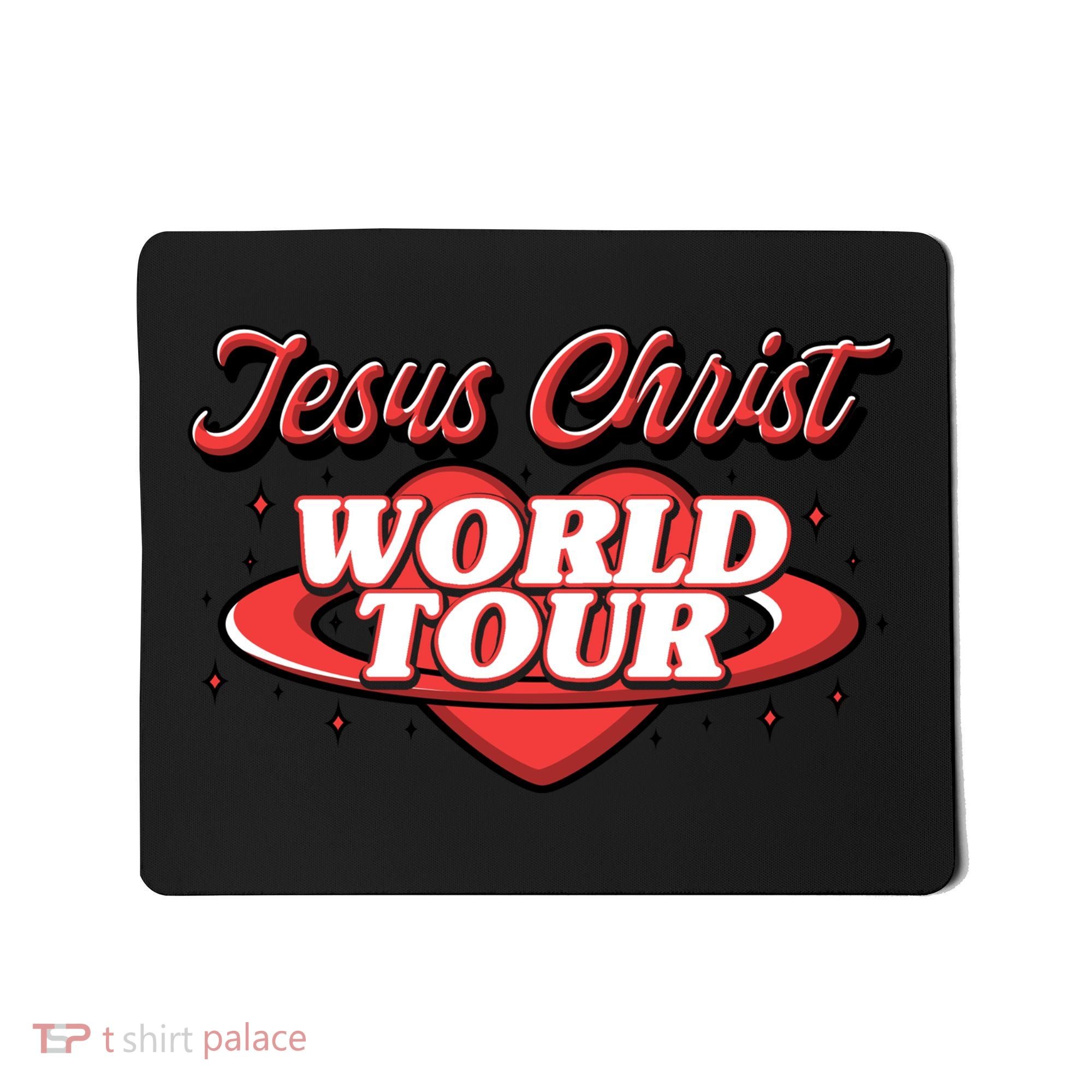 Jesus Christ World Tour Mousepad