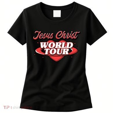 Jesus Christ World Tour Women's T-Shirt