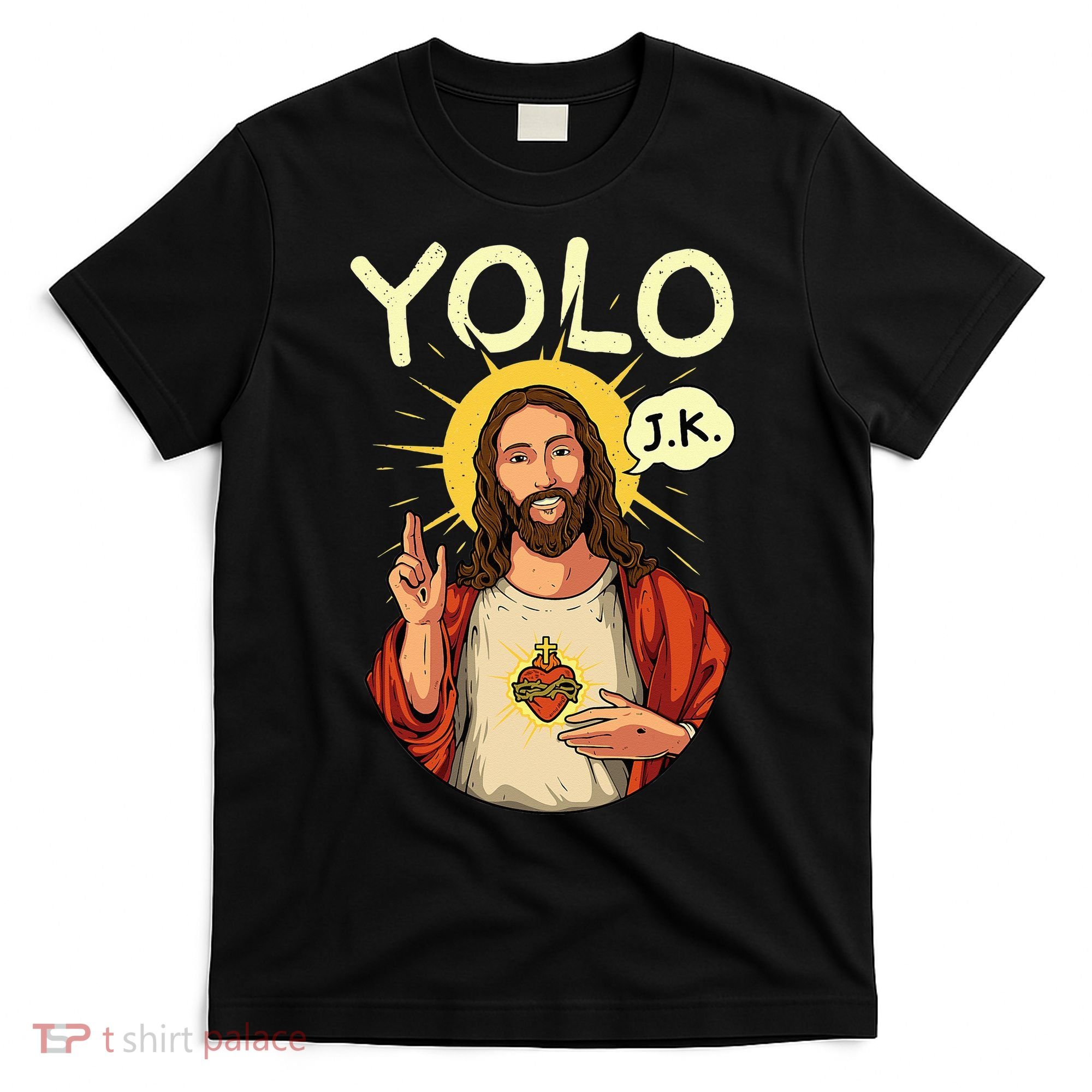 Jesus Christ YOLO JK Meme Funny Christian Easter T-Shirt