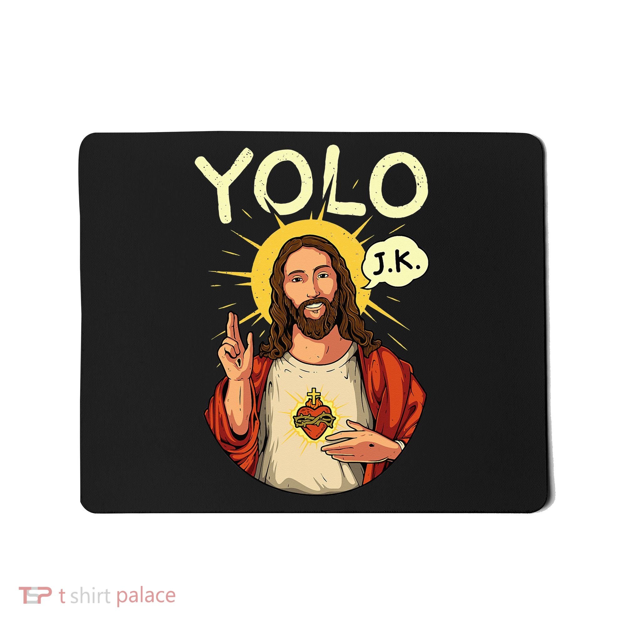 Jesus Christ YOLO JK Meme Funny Christian Easter Mousepad