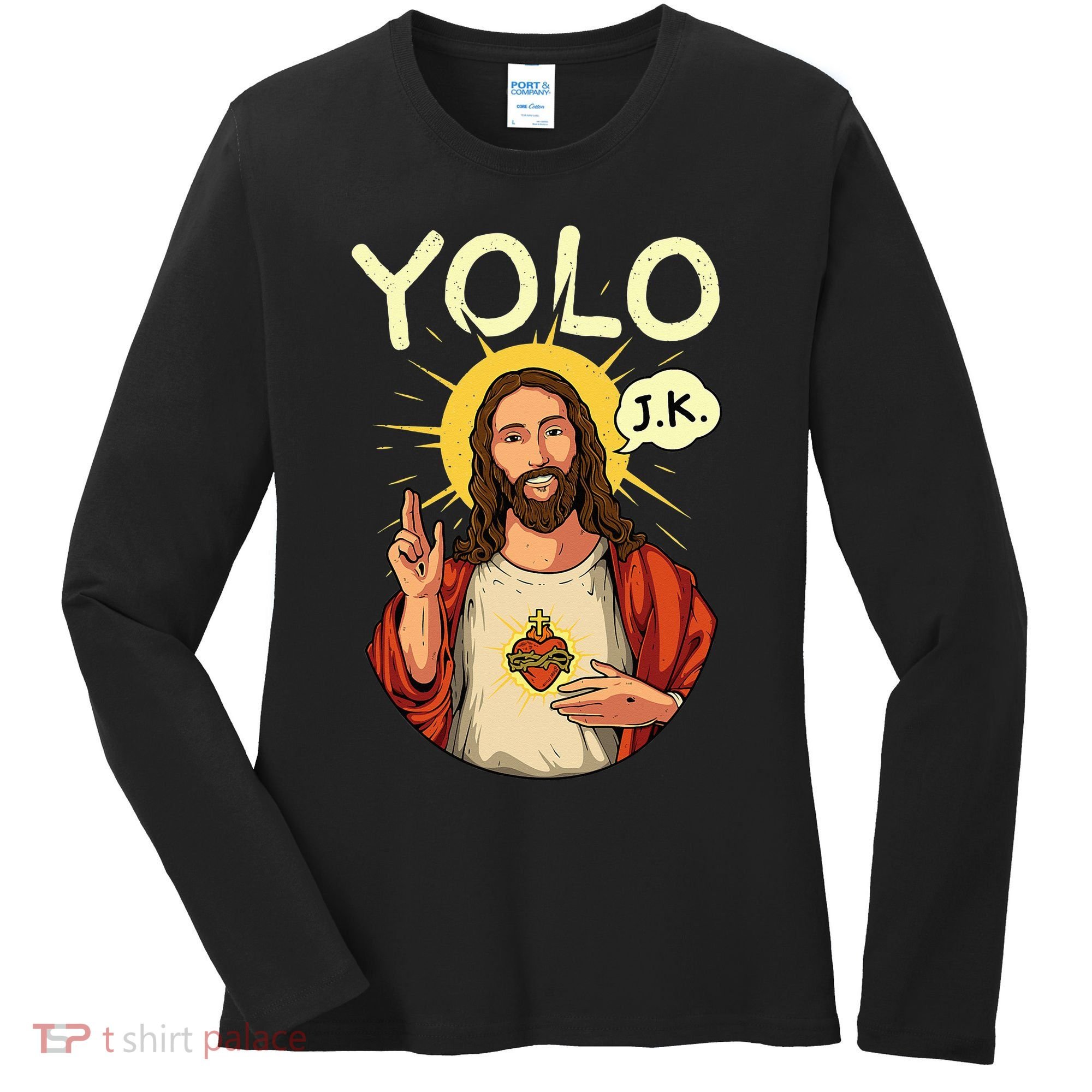Jesus Christ YOLO JK Meme Funny Christian Easter Women's Long Sleeve Shirt