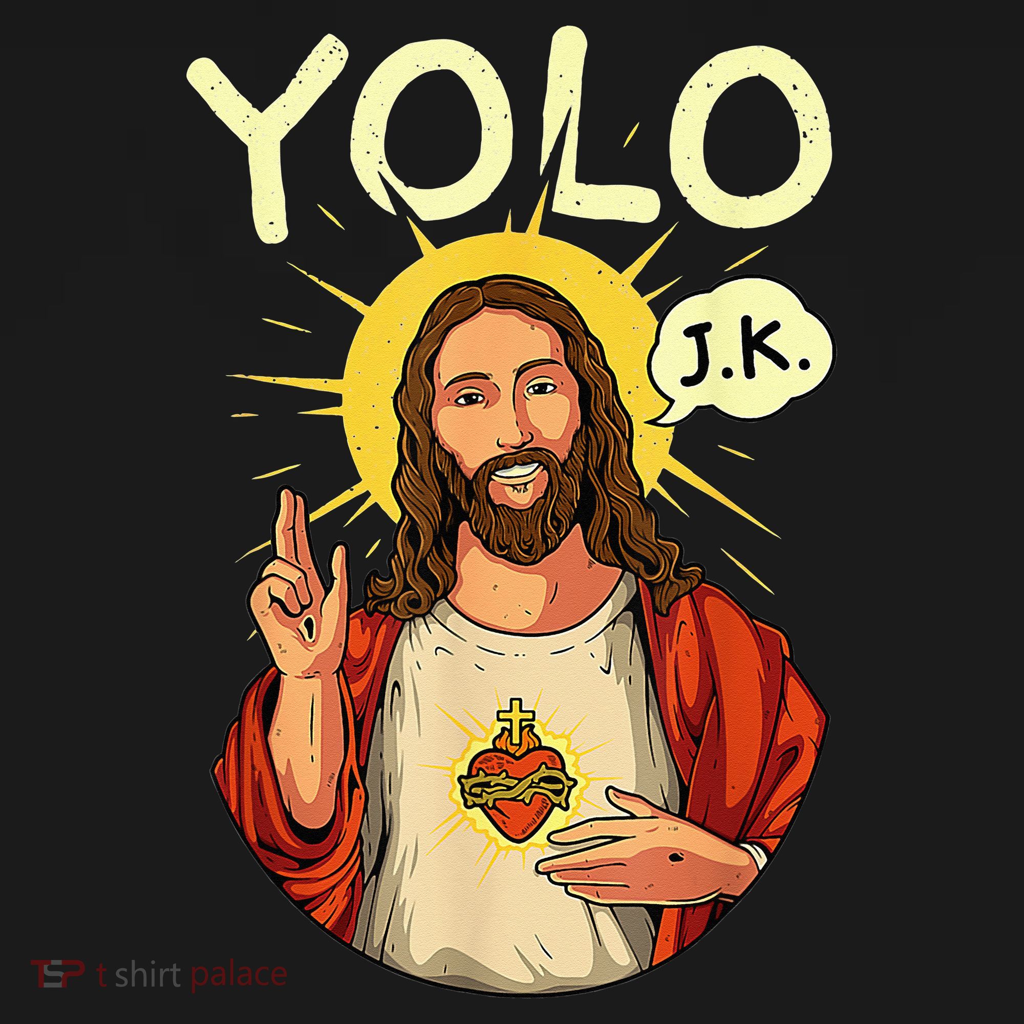 Jesus Christ YOLO JK Meme Funny Christian Easter T-Shirt