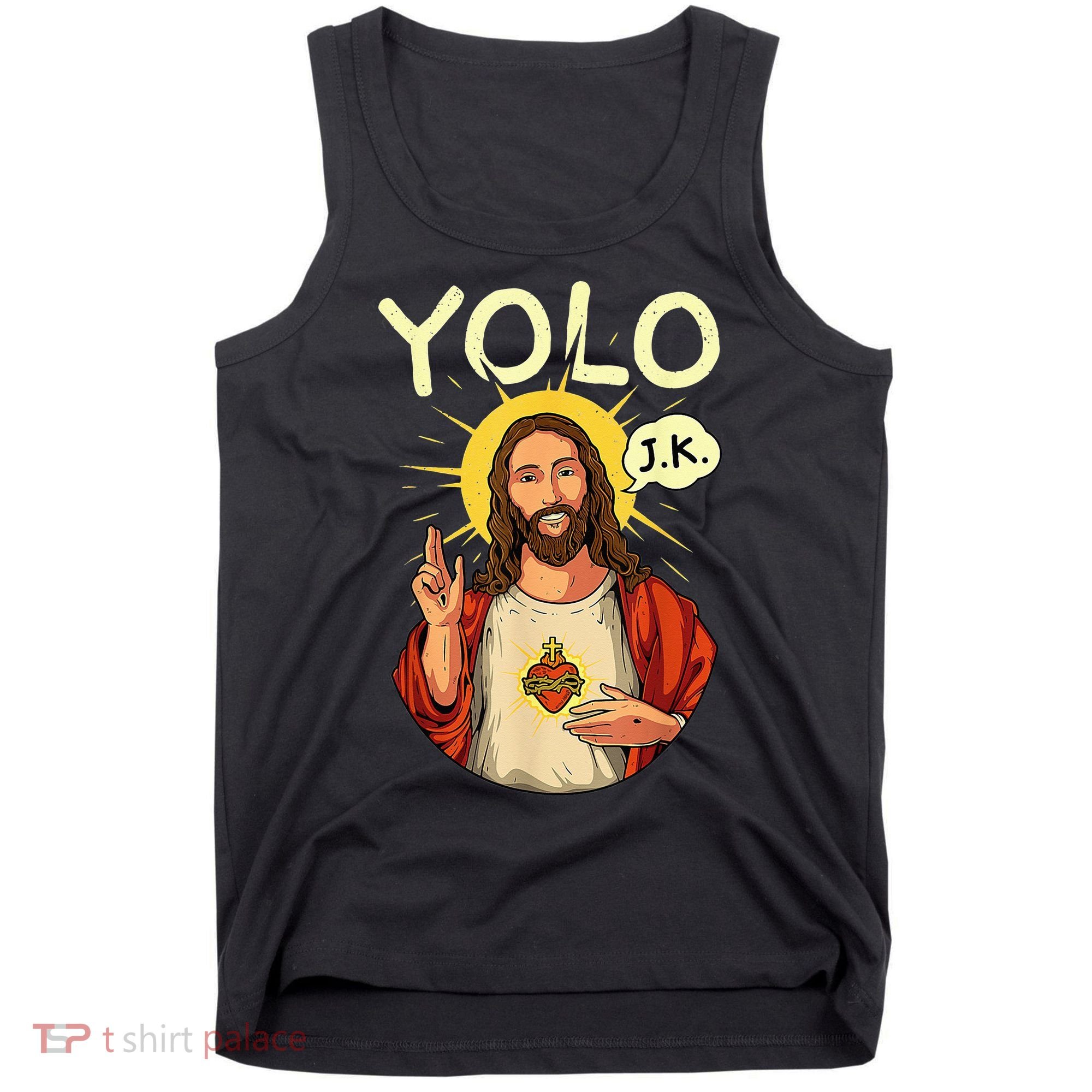 Jesus Christ YOLO JK Meme Funny Christian Easter Tank Top
