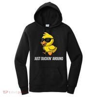 Just Duckin Around Funny Duck Gag Humor Cute Duckling Women's Hoodie thumb 0
