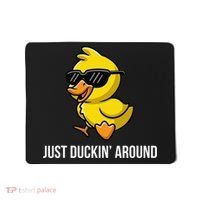 Just Duckin Around Funny Duck Gag Humor Cute Duckling Mousepad thumb 0