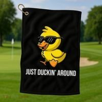 Just Duckin Around Funny Duck Gag Humor Cute Duckling Golf Towel thumb 1