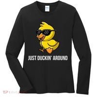Just Duckin Around Funny Duck Gag Humor Cute Duckling Women's Long Sleeve Shirt thumb 0
