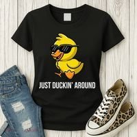Just Duckin Around Funny Duck Gag Humor Cute Duckling Women's T-Shirt thumb 3