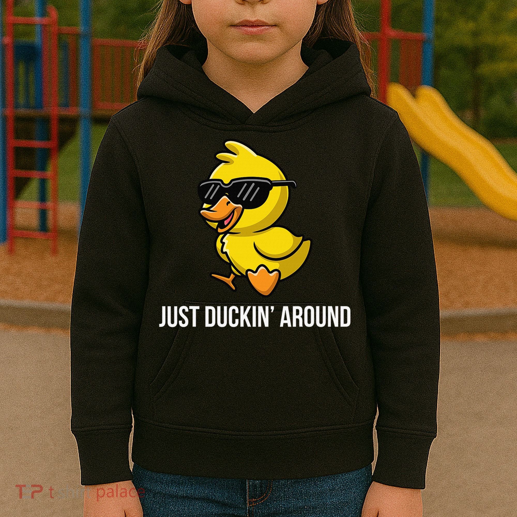 Just Duckin Around Funny Duck Gag Humor Cute Duckling Kids Hoodie