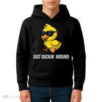 Just Duckin Around Funny Duck Gag Humor Cute Duckling Kids Hoodie thumb 4
