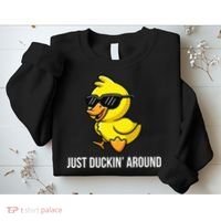 Just Duckin Around Funny Duck Gag Humor Cute Duckling  Sweatshirt thumb 2