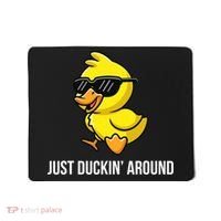Just Duckin Around Funny Duck Gag Humor Cute Duckling  Mousepad thumb 0