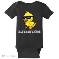 Just Duckin Around Funny Duck Gag Humor Cute Duckling  Baby Bodysuit thumb 0