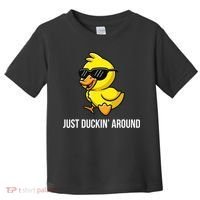 Just Duckin Around Funny Duck Gag Humor Cute Duckling  Toddler T-Shirt thumb 0