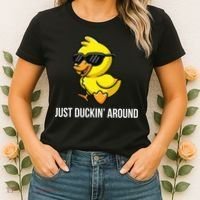 Just Duckin Around Funny Duck Gag Humor Cute Duckling  Women's T-Shirt thumb 2