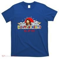 Jesus Disappointments All Of You T-Shirt thumb 0