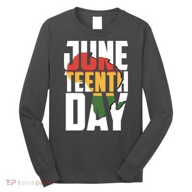 Juneteenth Day African American Pride Long Sleeve Shirt
