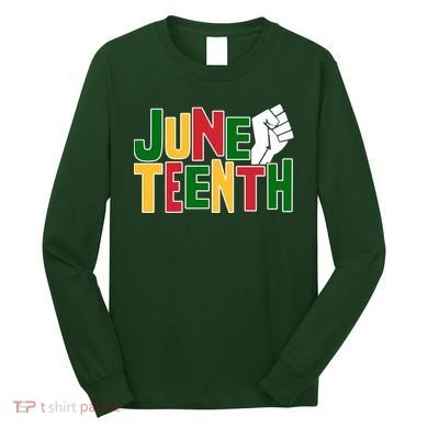 Juneteenth Day Black Power Long Sleeve Shirt