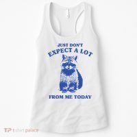 Just Dont Expect A Lot From Me Today Raccoon Funny Women's Tank Top thumb 0