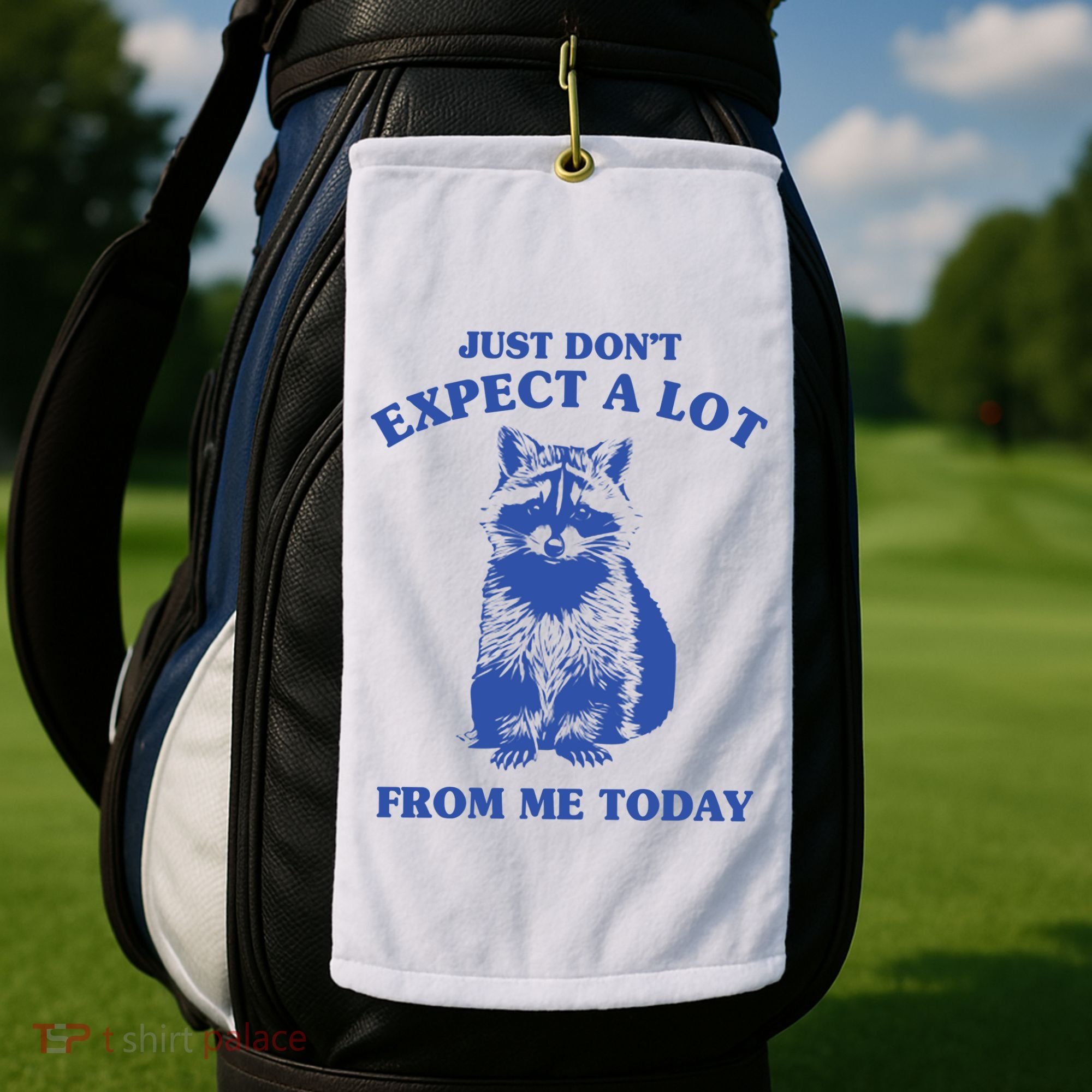 Just Dont Expect A Lot From Me Today Raccoon Funny Golf Towel