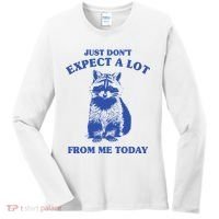 Just Dont Expect A Lot From Me Today Raccoon Funny Women's Long Sleeve Shirt thumb 0