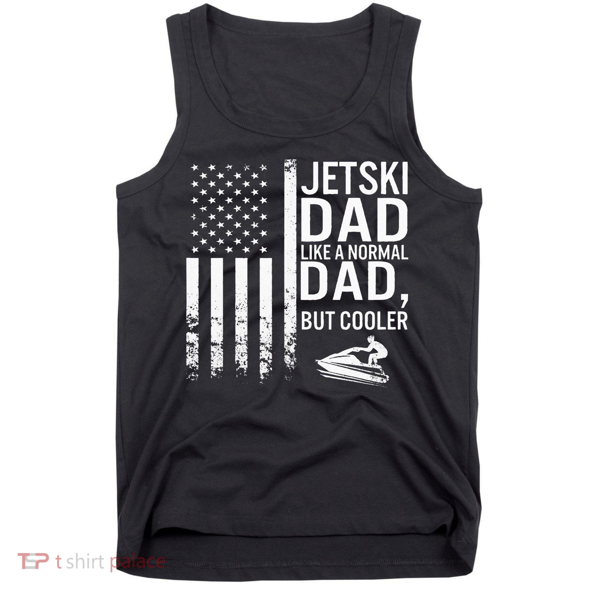 Jetski Dad Fathers Day Dad Jet Ski Rider Water Jet Skiing Tank Top