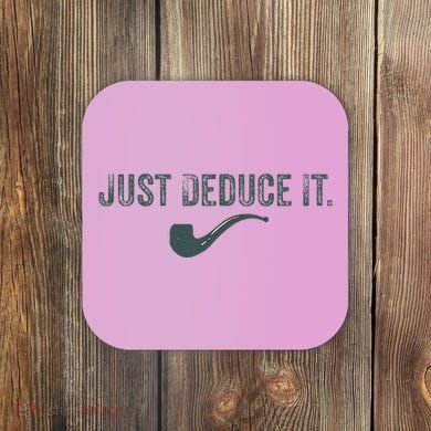 Just Deduce It Funny S.H.E.R.L.O.C.K H.O.L.M.E.S Detective Coaster