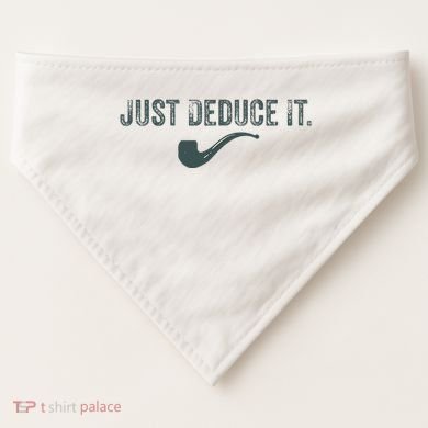 Just Deduce It Funny S.H.E.R.L.O.C.K H.O.L.M.E.S Detective USA-Made Doggie Bandana