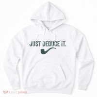 Just Deduce It Funny S.H.E.R.L.O.C.K H.O.L.M.E.S Detective Hoodie thumb 0