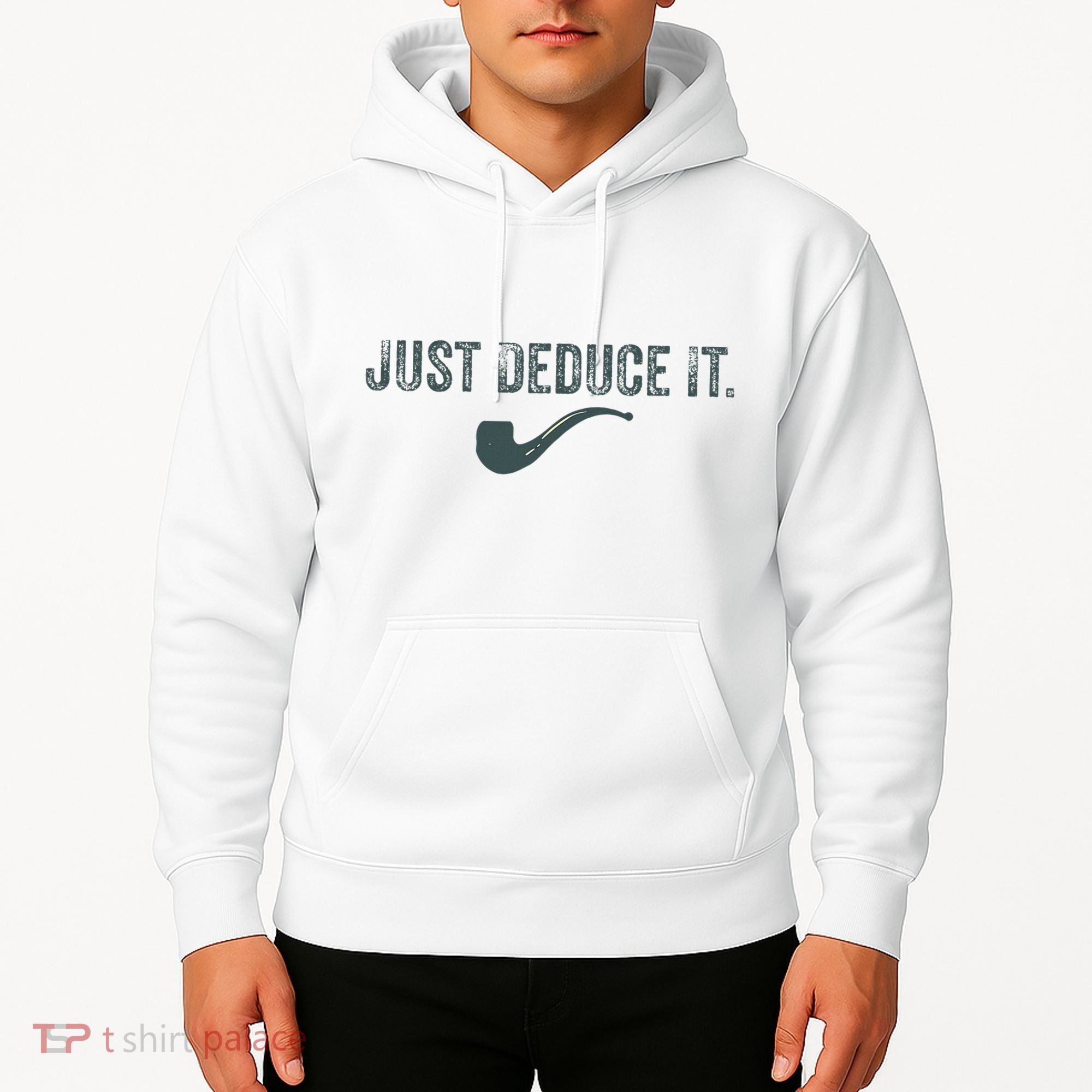 Just Deduce It Funny S.H.E.R.L.O.C.K H.O.L.M.E.S Detective Hoodie