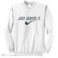 Just Deduce It Funny S.H.E.R.L.O.C.K H.O.L.M.E.S Detective Sweatshirt thumb 0