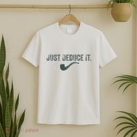Just Deduce It Funny S.H.E.R.L.O.C.K H.O.L.M.E.S Detective T-Shirt thumb 2