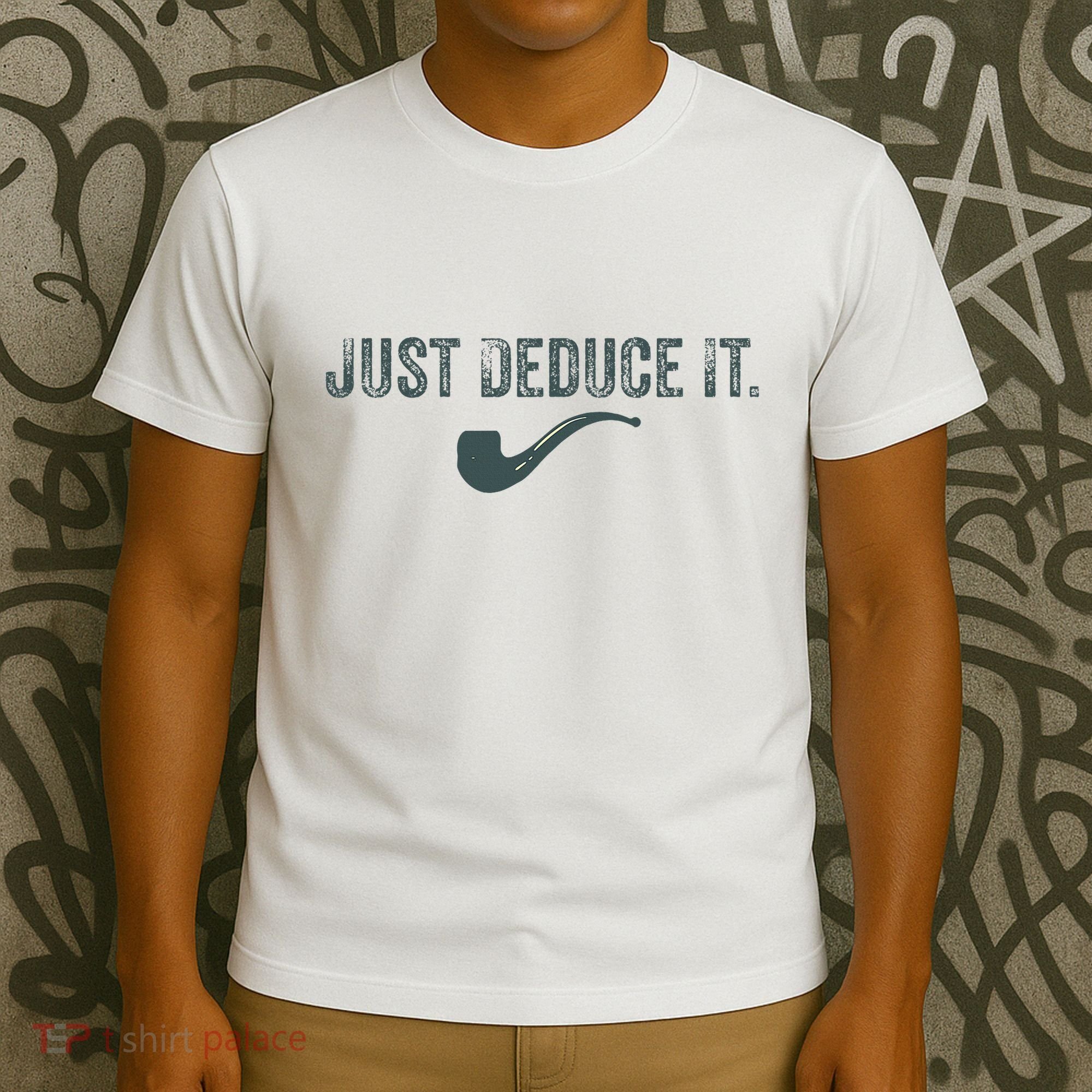 Just Deduce It Funny S.H.E.R.L.O.C.K H.O.L.M.E.S Detective T-Shirt