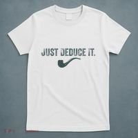 Just Deduce It Funny S.H.E.R.L.O.C.K H.O.L.M.E.S Detective T-Shirt thumb 5