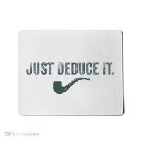 Just Deduce It Funny S.H.E.R.L.O.C.K H.O.L.M.E.S Detective Mousepad thumb 0