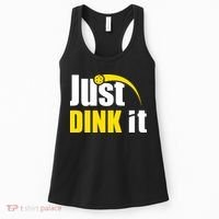 Just Dink It Funny Pickleball Play Pickle Ball Women's Tank Top thumb 0
