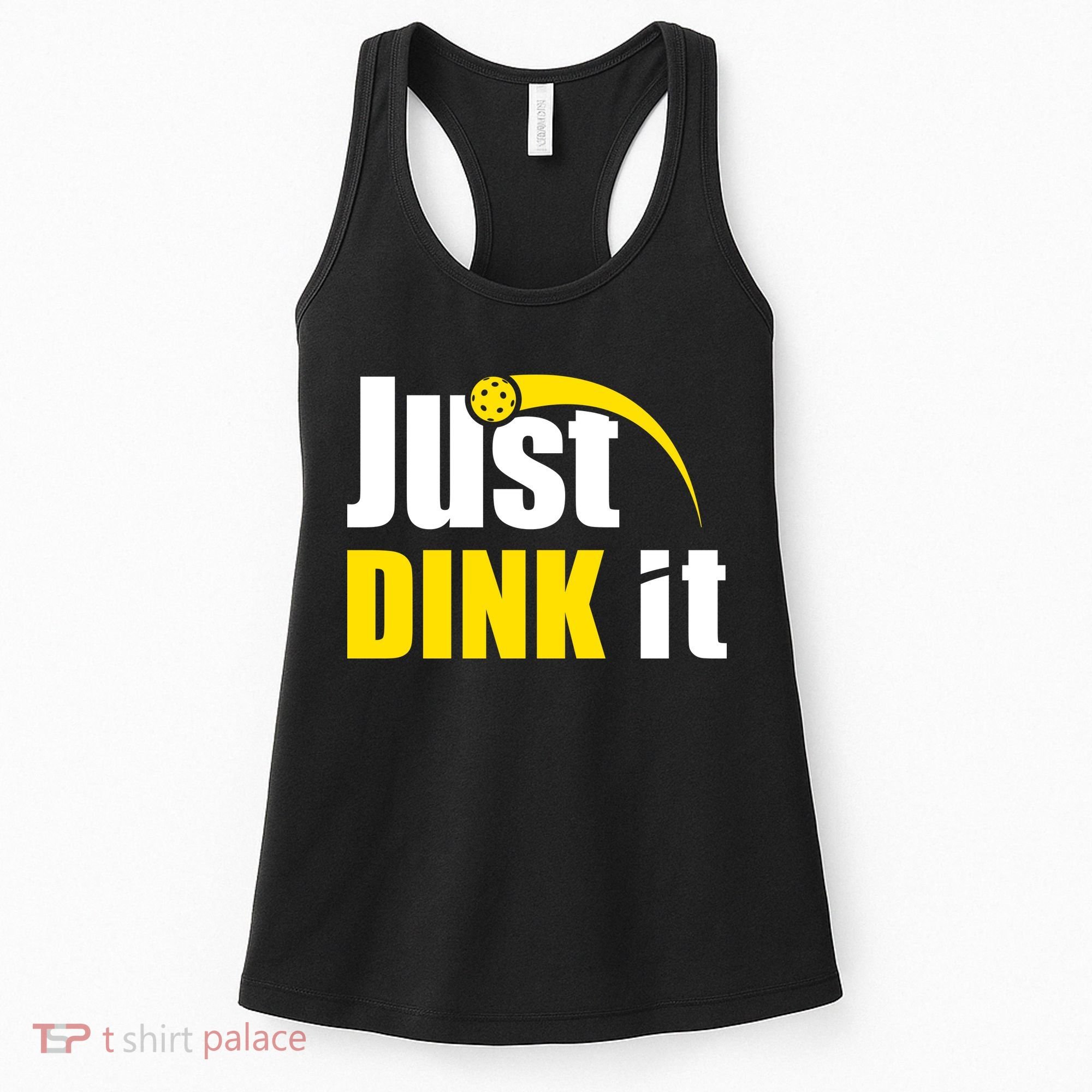 Just Dink It Funny Pickleball Play Pickle Ball Women's Tank Top