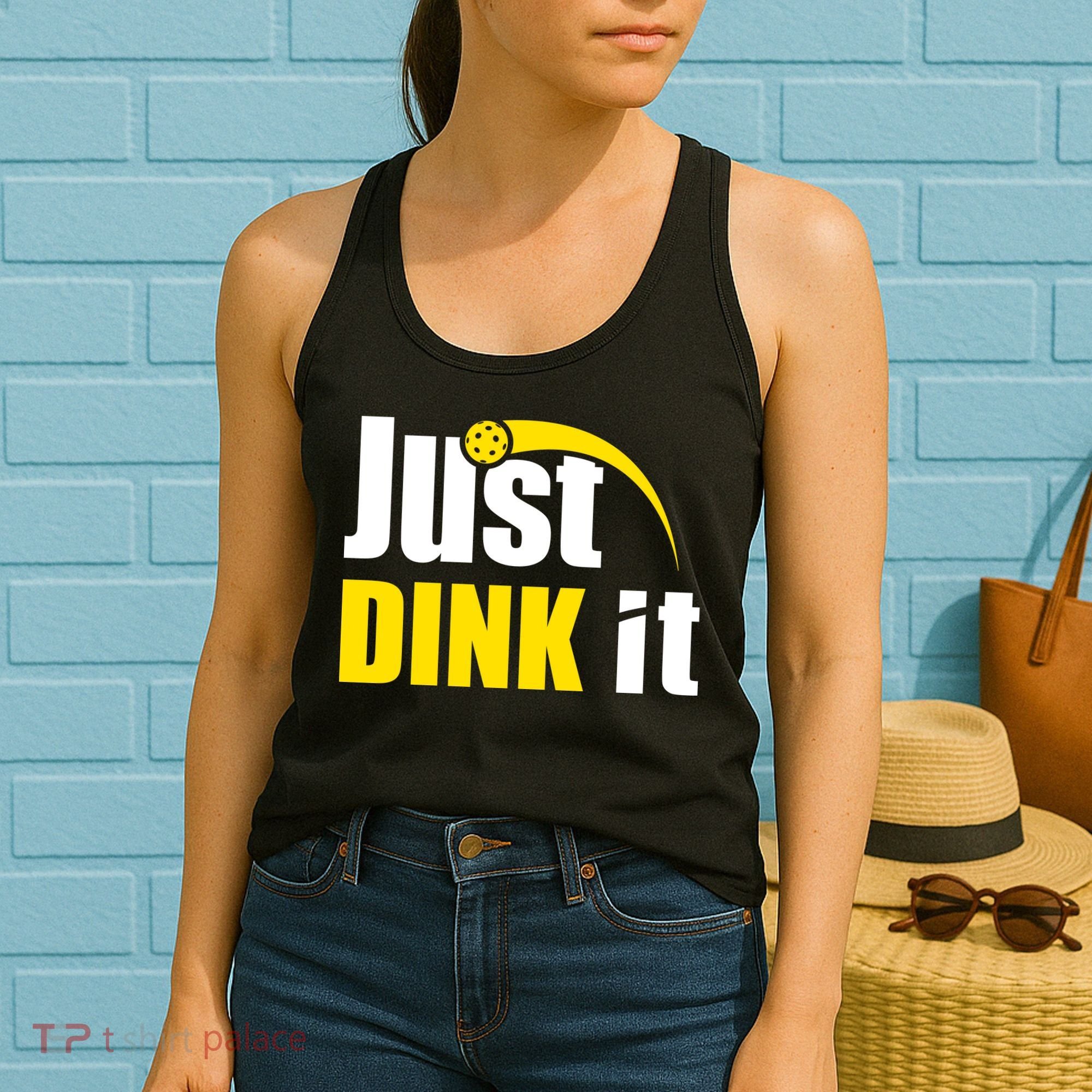 Just Dink It Funny Pickleball Play Pickle Ball Women's Tank Top
