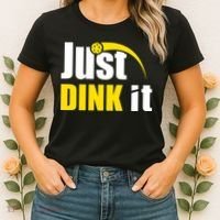 Just Dink It Funny Pickleball Play Pickle Ball Women's T-Shirt thumb 2